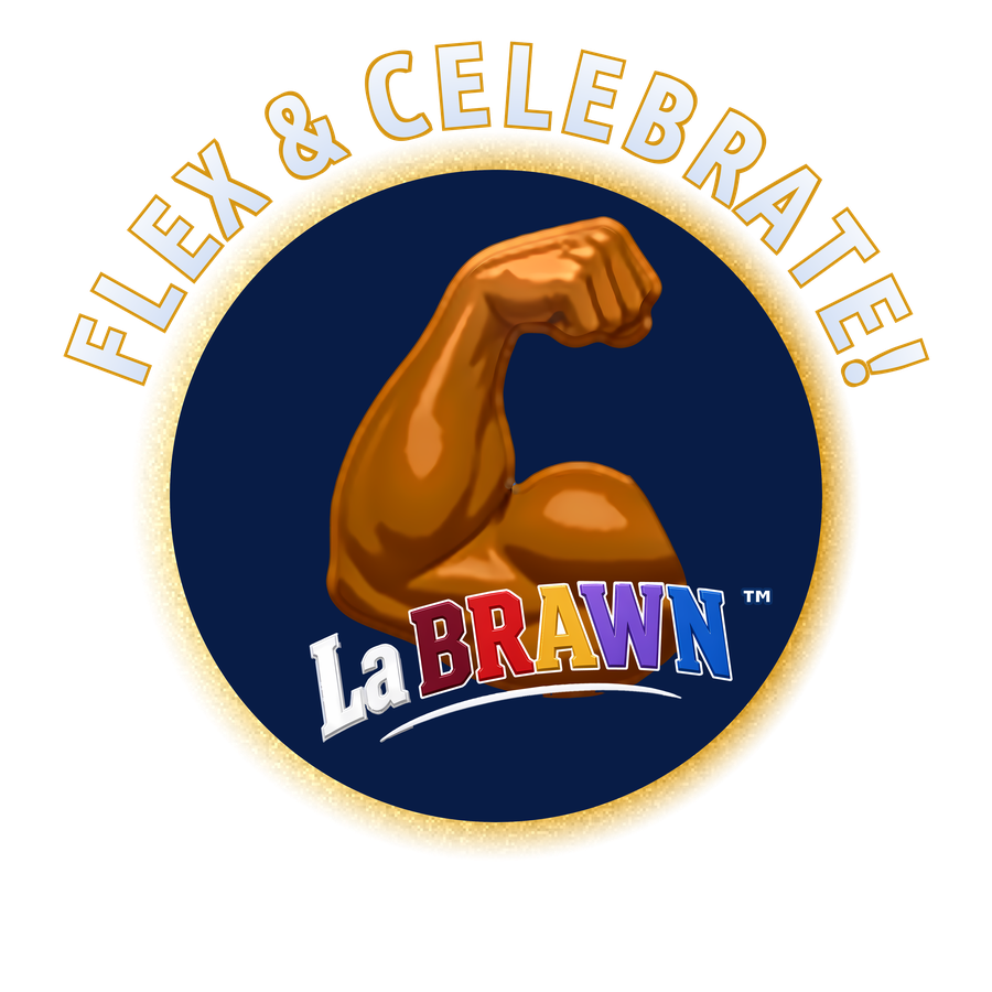 La BRAWN™ logo: a flexing bronze arm with the multi-color La BRAWN wordmark on a deep-blue disc inside a soft gold circle, with the words FLEX & CELEBRATE! arched around the outside